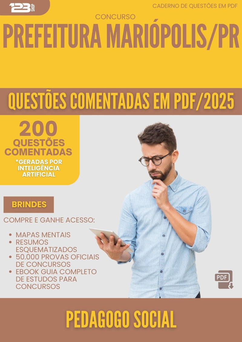 200 Questões Comentadas para Concurso Pedagogo Social da Prefeitura Mariopolis Pr 2025 - 200 Questões