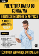 1000 Questões Comentadas para Concurso Tecnico Em Seguranca Do Trabalho da Prefeitura Barra Do Corda Ma 2025 - 1000 Questões