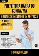 1000 Questões Comentadas para Concurso Fonoaudiologo da Prefeitura Barra Do Corda Ma 2025 - 1000 Questões