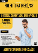 1000 Questões Comentadas para Concurso Agente Comunitario De Saude da Prefeitura Ipero Sp 2025 - 1000 Questões
