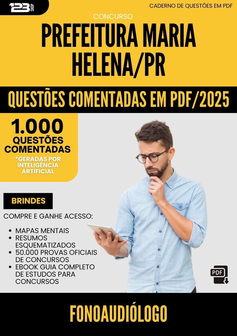 1000 Questões Comentadas para Concurso Fonoaudiologo da Prefeitura Maria Helena Pr 2025 - 1000 Questões