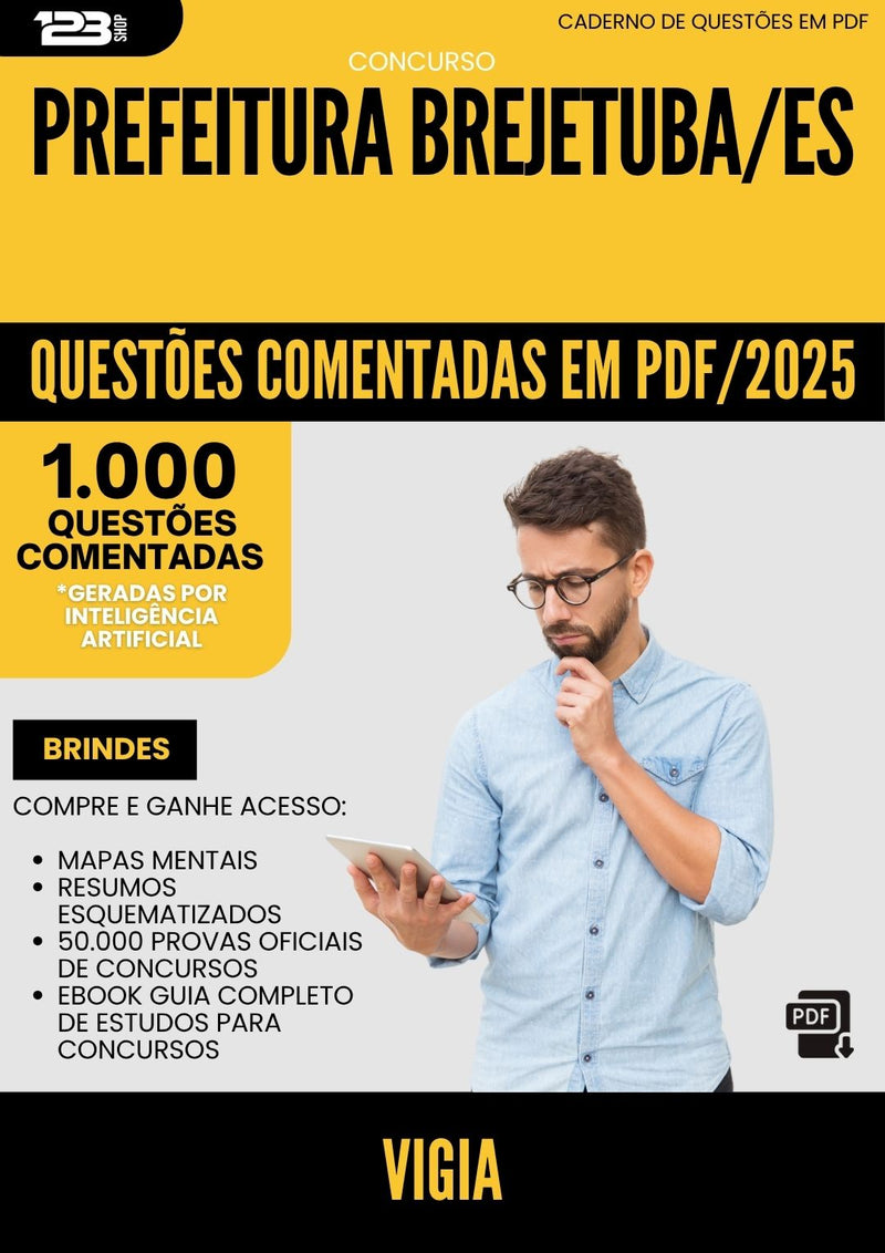 1000 Questões Comentadas para Concurso Vigia da Prefeitura Brejetuba Es 2025 - 1000 Questões