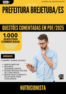 1000 Questões Comentadas para Concurso Nutricionista da Prefeitura Brejetuba Es 2025 - 1000 Questões