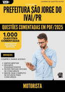 1000 Questões Comentadas para Concurso Motorista Sao Jorge Do da Prefeitura Ivai Pr 2025 - 1000 Questões