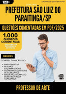 1000 Questões Comentadas para Concurso Professor De Arte da Prefeitura Sao Luiz Do Paraitinga Sp 2025 - 1000 Questões