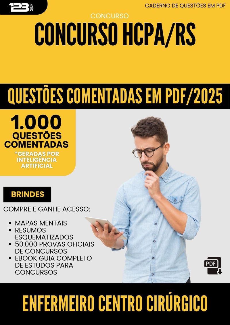 1000 Questões Comentadas para Concurso Enfermeiro Centro Cirurgico Hcpa Rs 2025 - 1000 Questões