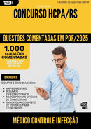 1000 Questões Comentadas para Concurso Medico Controle Infeccao Hospitalar Hcpa Rs 2025 - 1000 Questões