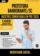 1000 Questões Comentadas para Concurso Orientador Social da Prefeitura Bandeirante Sc 2025 - 1000 Questões