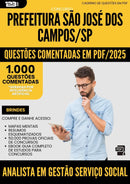 1000 Questões Comentadas para Concurso Analista Em Gestao Servico Social da Prefeitura Sao Jose Dos Campos Sp 2025 - 1000 Questões