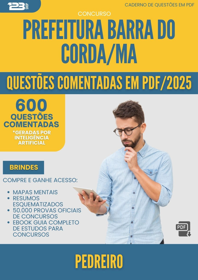 600 Questões Comentadas para Concurso Pedreiro da Prefeitura Barra Do Corda Ma 2025 - 600 Questões