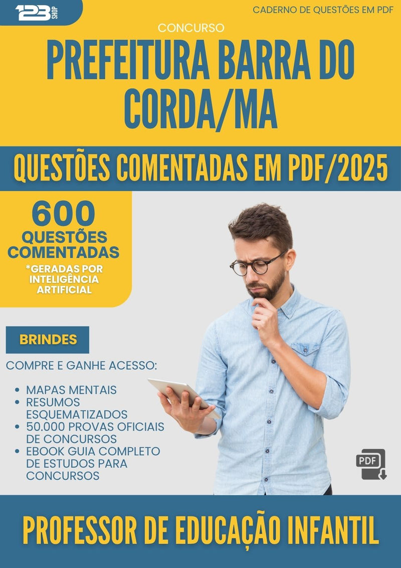 600 Questões Comentadas para Concurso Professor De Educacao Infantil da Prefeitura Barra Do Corda Ma 2025 - 600 Questões