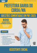 600 Questões Comentadas para Concurso Assistente Social da Prefeitura Barra Do Corda Ma 2025 - 600 Questões