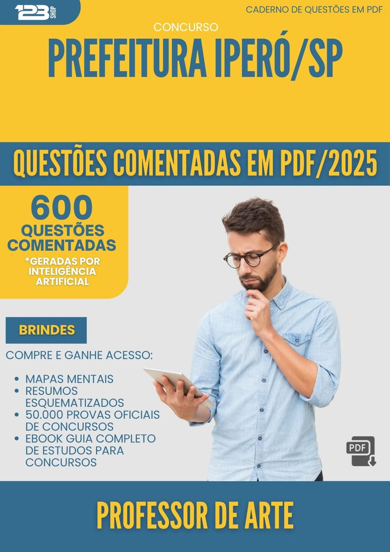 600 Questões Comentadas para Concurso Professor De Arte da Prefeitura Ipero Sp 2025 - 600 Questões