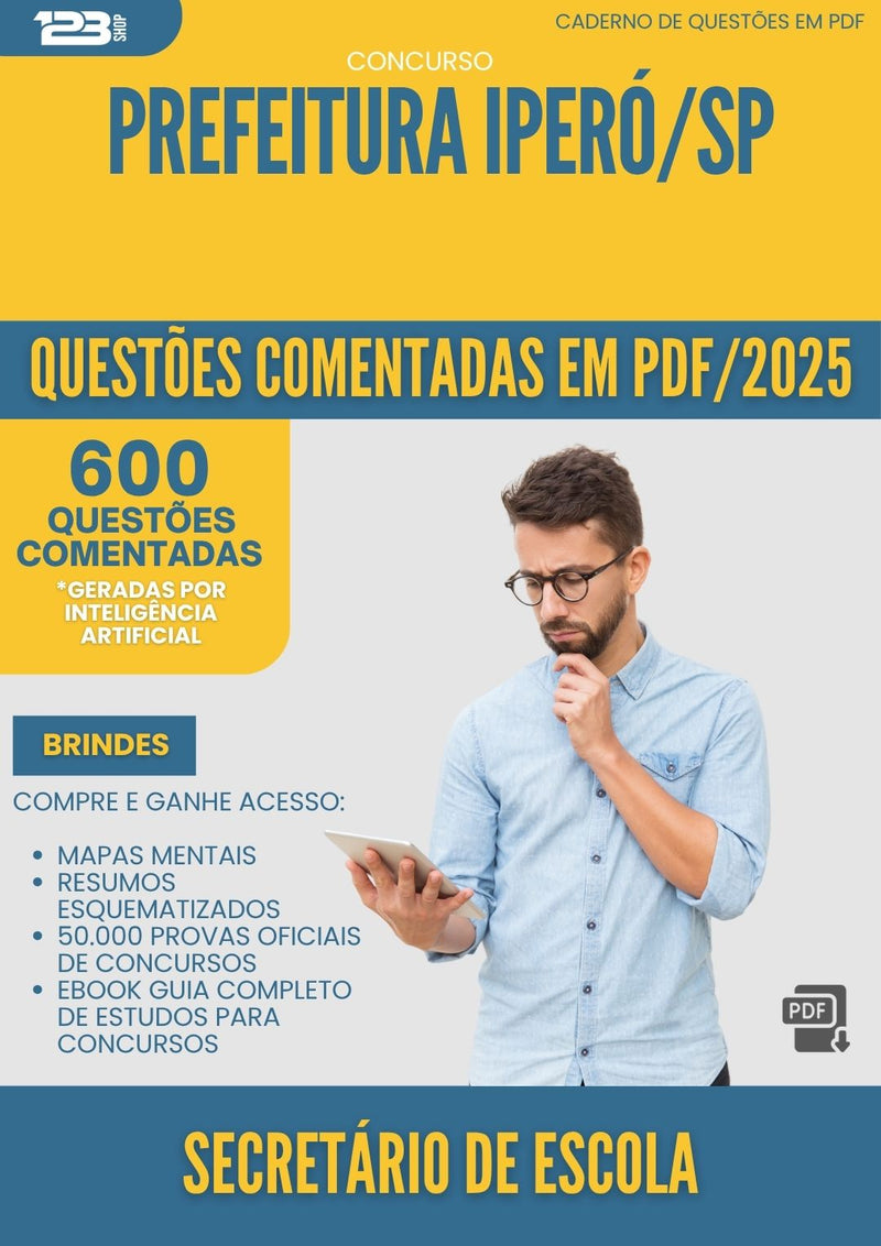 600 Questões Comentadas para Concurso Secretario De Escola da Prefeitura Ipero Sp 2025 - 600 Questões