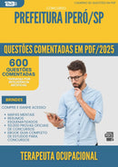 600 Questões Comentadas para Concurso Terapeuta Ocupacional da Prefeitura Ipero Sp 2025 - 600 Questões