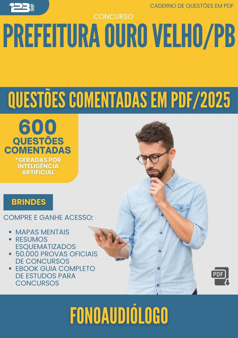 600 Questões Comentadas para Concurso Fonoaudiologo da Prefeitura Ouro Velho Pb 2025 - 600 Questões