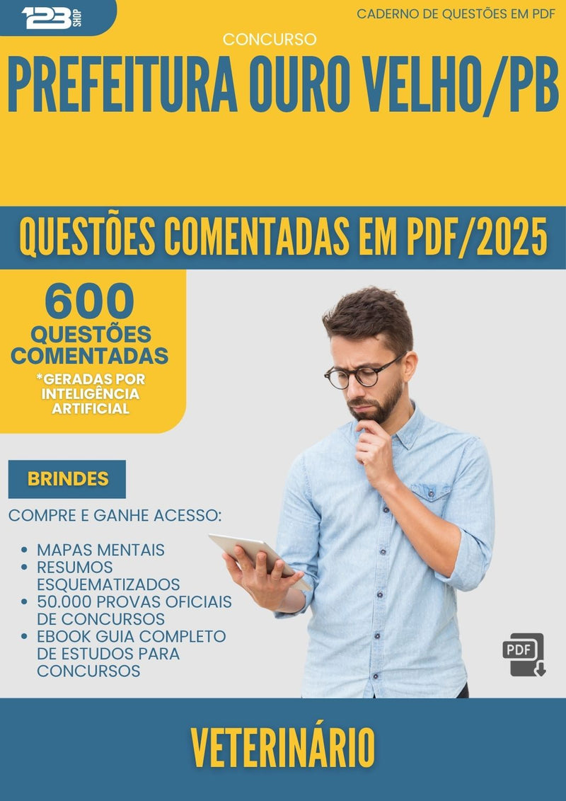 600 Questões Comentadas para Concurso Veterinario da Prefeitura Ouro Velho Pb 2025 - 600 Questões