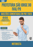 600 Questões Comentadas para Concurso Motorista Sao Jorge Do da Prefeitura Ivai Pr 2025 - 600 Questões