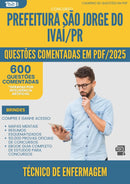 600 Questões Comentadas para Concurso Tecnico De Enfermagem Sao Jorge Do da Prefeitura Ivai Pr 2025 - 600 Questões