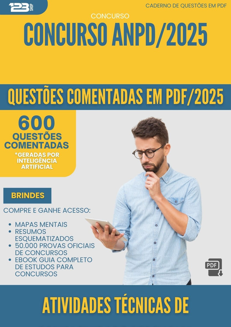 600 Questões Comentadas para Concurso Atividades Tecnicas De Complexidade Gerencial Anpd 2025 - 600 Questões