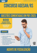 600 Questões Comentadas para Concurso Agente De Fiscalizacao Agesan Rs 2025 - 600 Questões