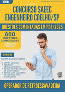 600 Questões Comentadas para Concurso Operador De Retroescavadeira Saeec da Prefeitura Engenheiro Coelho Sp 2025 - 600 Questões