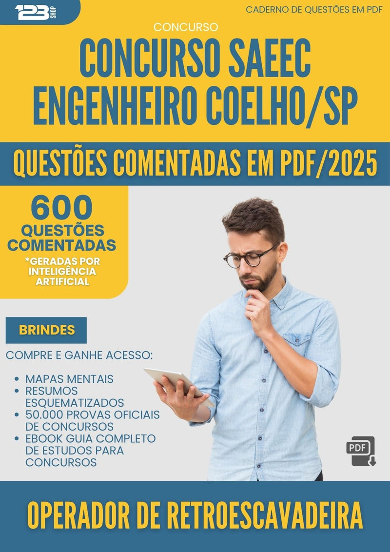 600 Questões Comentadas para Concurso Operador De Retroescavadeira Saeec da Prefeitura Engenheiro Coelho Sp 2025 - 600 Questões