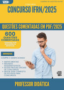 600 Questões Comentadas para Concurso Professor Didatica Ifrn 2025 - 600 Questões