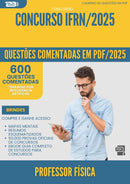 600 Questões Comentadas para Concurso Professor Fisica Ifrn 2025 - 600 Questões