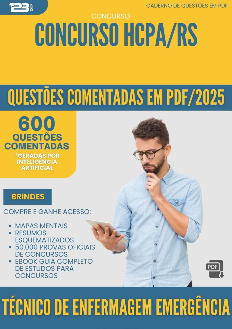 600 Questões Comentadas para Concurso Tecnico De Enfermagem Emergencia Adulto Hcpa Rs 2025 - 600 Questões
