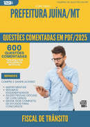 600 Questões Comentadas para Concurso Fiscal De Transito da Prefeitura Juina Mt 2025 - 600 Questões