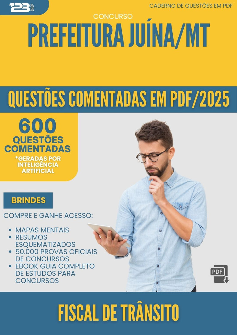 600 Questões Comentadas para Concurso Fiscal De Transito da Prefeitura Juina Mt 2025 - 600 Questões