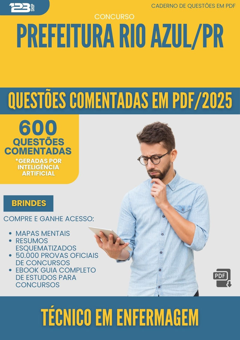 600 Questões Comentadas para Concurso Tecnico Em Enfermagem da Prefeitura Rio Azul Pr 2025 - 600 Questões