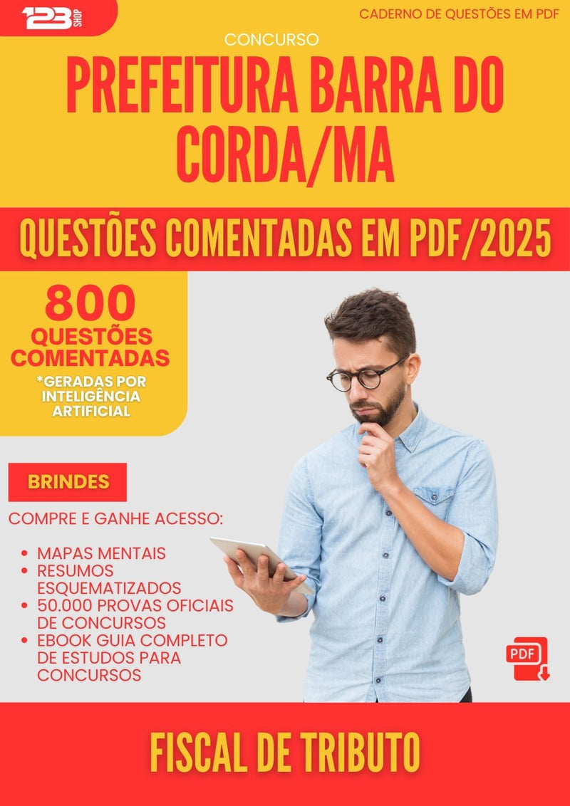 800 Questões Comentadas para Concurso Fiscal De Tributo da Prefeitura Barra Do Corda Ma 2025 - 800 Questões