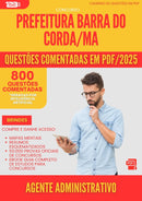 800 Questões Comentadas para Concurso Agente Administrativo da Prefeitura Barra Do Corda Ma 2025 - 800 Questões