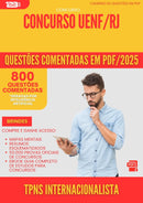 800 Questões Comentadas para Concurso Tpns Internacionalista Uenf Rj 2025 - 800 Questões
