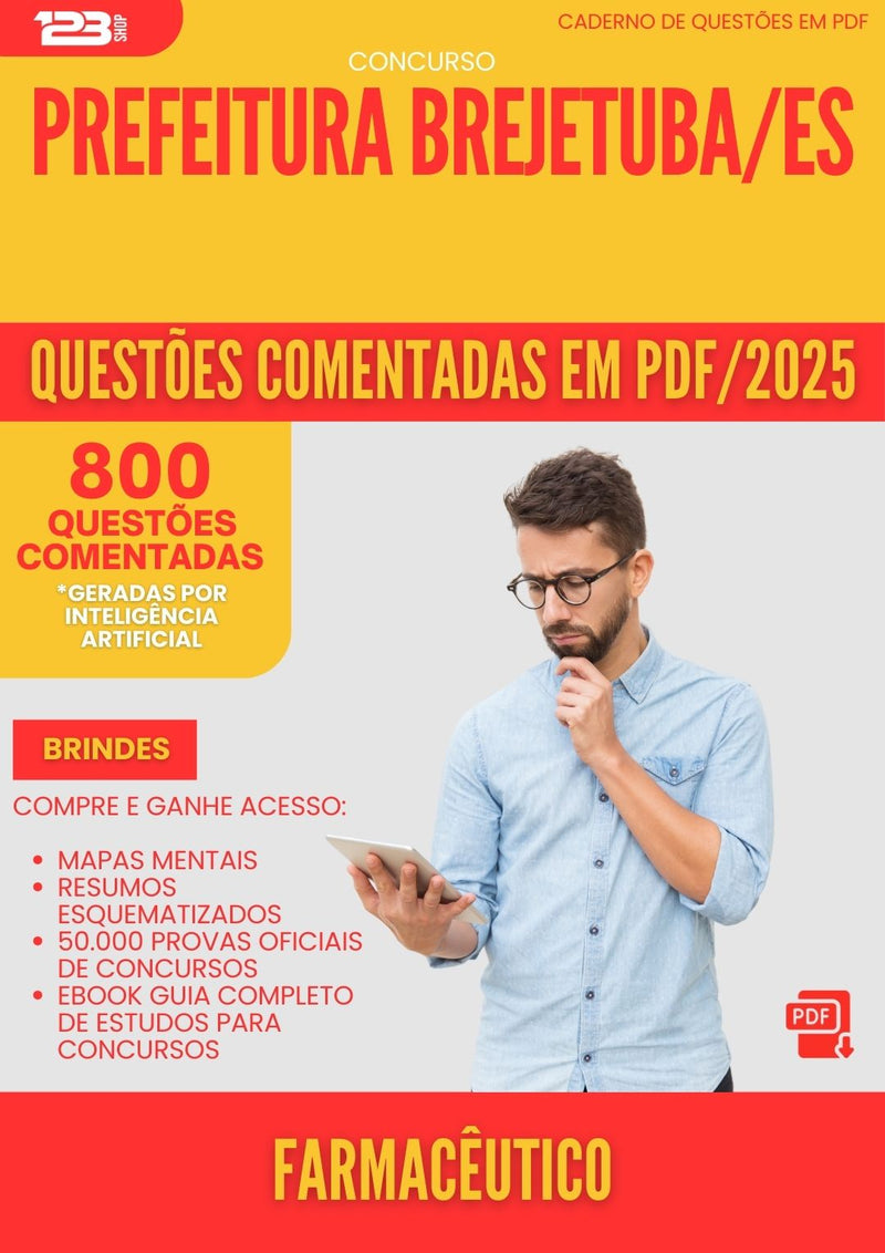 800 Questões Comentadas para Concurso Farmaceutico da Prefeitura Brejetuba Es 2025 - 800 Questões