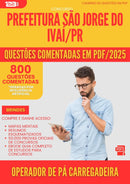 800 Questões Comentadas para Concurso Operador De Pa Carregadeira Sao Jorge Do da Prefeitura Ivai Pr 2025 - 800 Questões