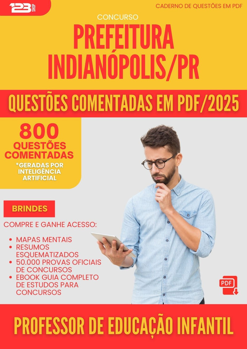 800 Questões Comentadas para Concurso Professor De Educacao Infantil da Prefeitura Indianopolis Pr 2025 - 800 Questões