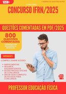 800 Questões Comentadas para Concurso Professor Educacao Fisica Ifrn 2025 - 800 Questões