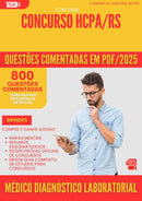 800 Questões Comentadas para Concurso Medico Diagnostico Laboratorial Hcpa Rs 2025 - 800 Questões