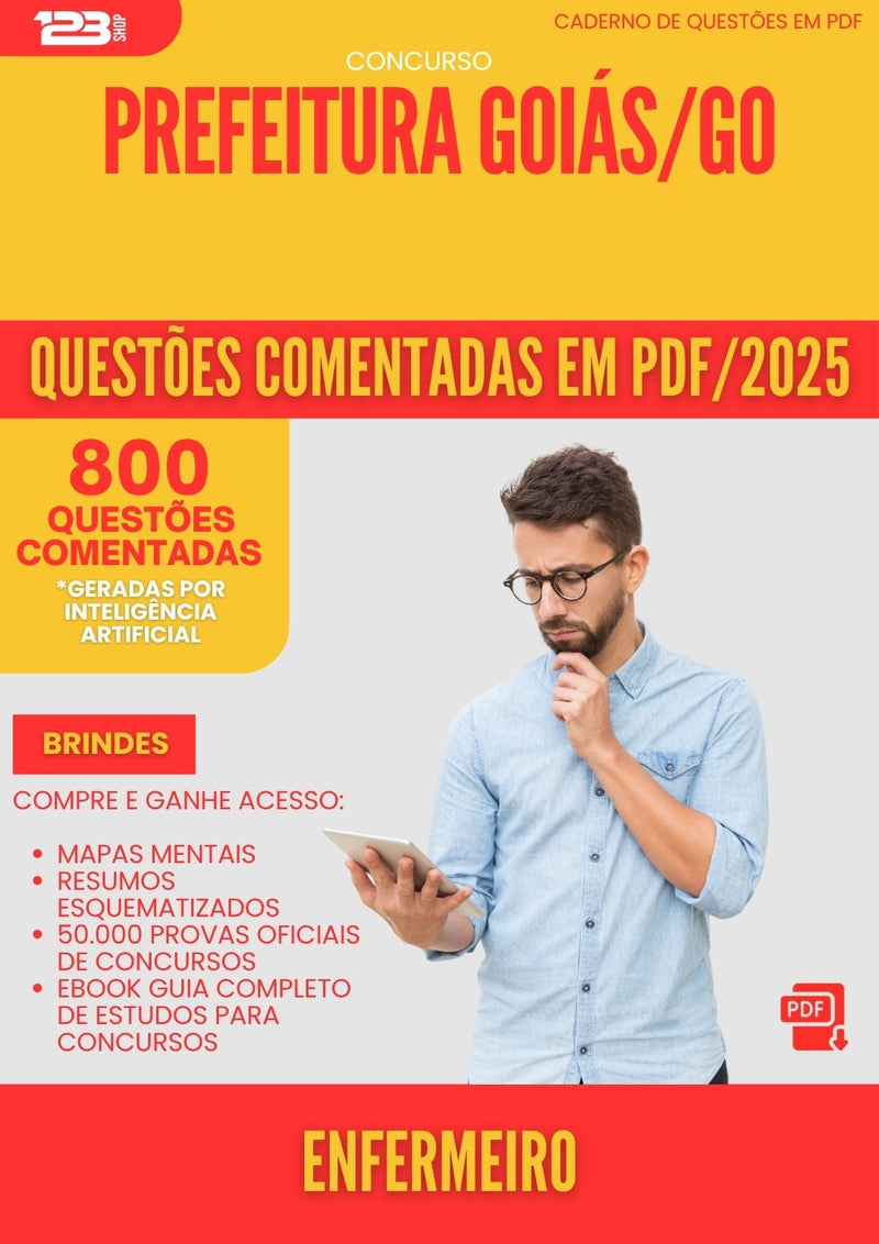 800 Questões Comentadas para Concurso Enfermeiro da Prefeitura Goias Go 2025 - 800 Questões
