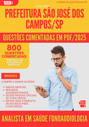 800 Questões Comentadas para Concurso Analista Em Saude Fonoaudiologia da Prefeitura Sao Jose Dos Campos Sp 2025 - 800 Questões