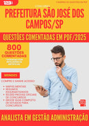 800 Questões Comentadas para Concurso Analista Em Gestao Administracao da Prefeitura Sao Jose Dos Campos Sp 2025 - 800 Questões