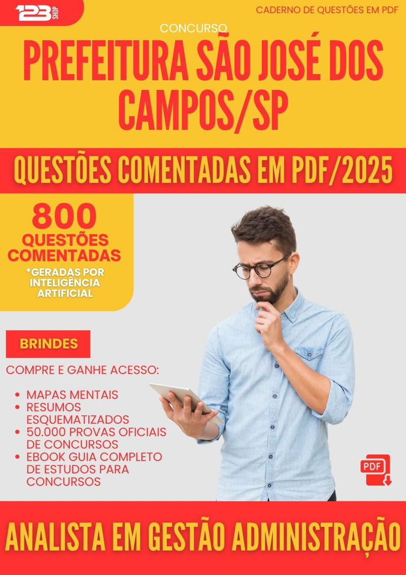 800 Questões Comentadas para Concurso Analista Em Gestao Administracao da Prefeitura Sao Jose Dos Campos Sp 2025 - 800 Questões
