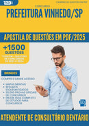Apostila de Questões para Concurso Atendente De Consultorio Dentario da Prefeitura Vinhedo Sp 2025 - Mais de 1.500 Questões