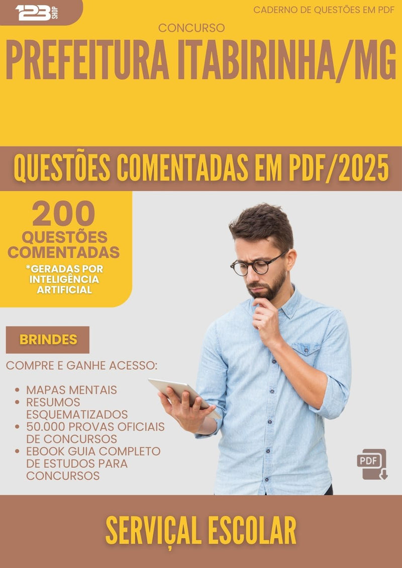 200 Questões Comentadas para Concurso Servical Escolar da Prefeitura Itabirinha Mg 2025 - 200 Questões