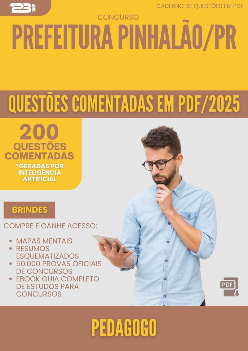 200 Questões Comentadas para Concurso Pedagogo da Prefeitura Pinhalao Pr 2025 - 200 Questões
