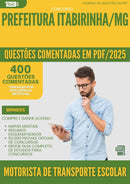 400 Questões Comentadas para Concurso Motorista De Transporte Escolar da Prefeitura Itabirinha Mg 2025 - 400 Questões