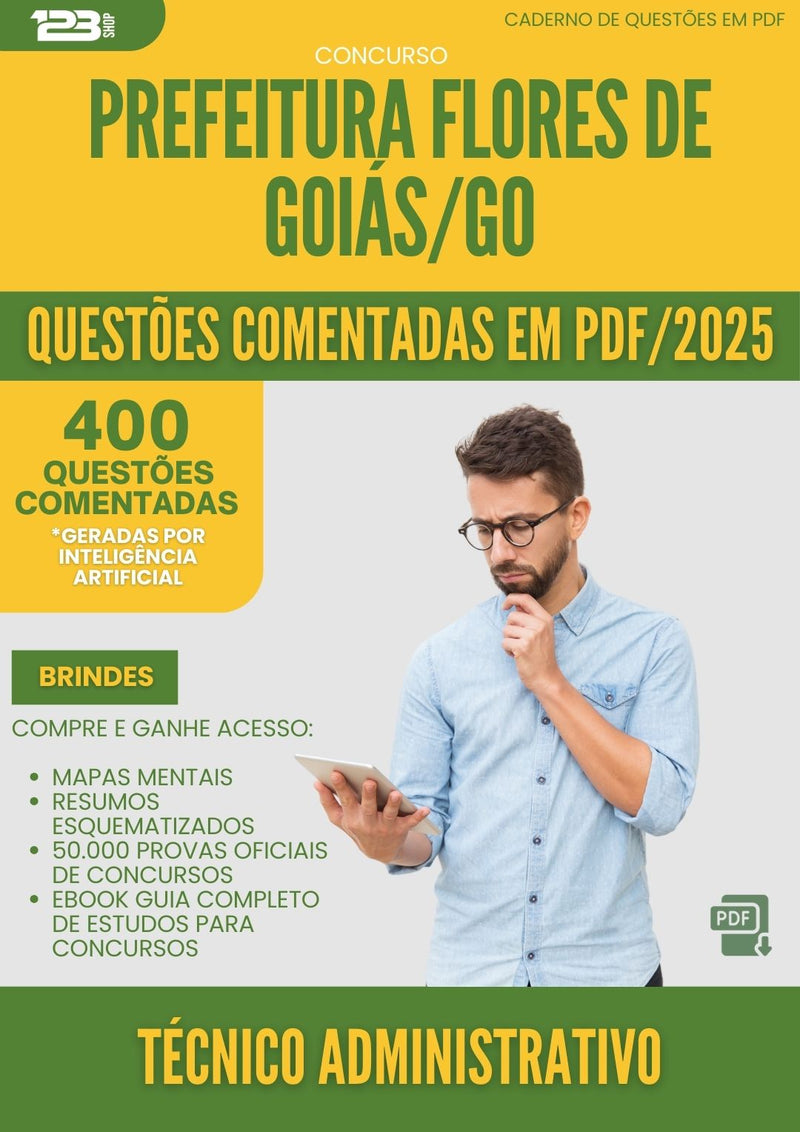400 Questões Comentadas para Concurso Tecnico Administrativo Prefeitura da Prefeitura Flores De Goias Go 2025 - 400 Questões